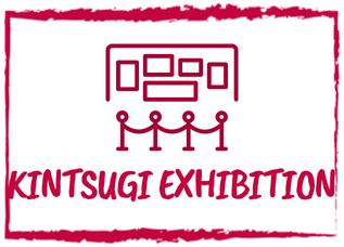 Kintsugi Exhibition